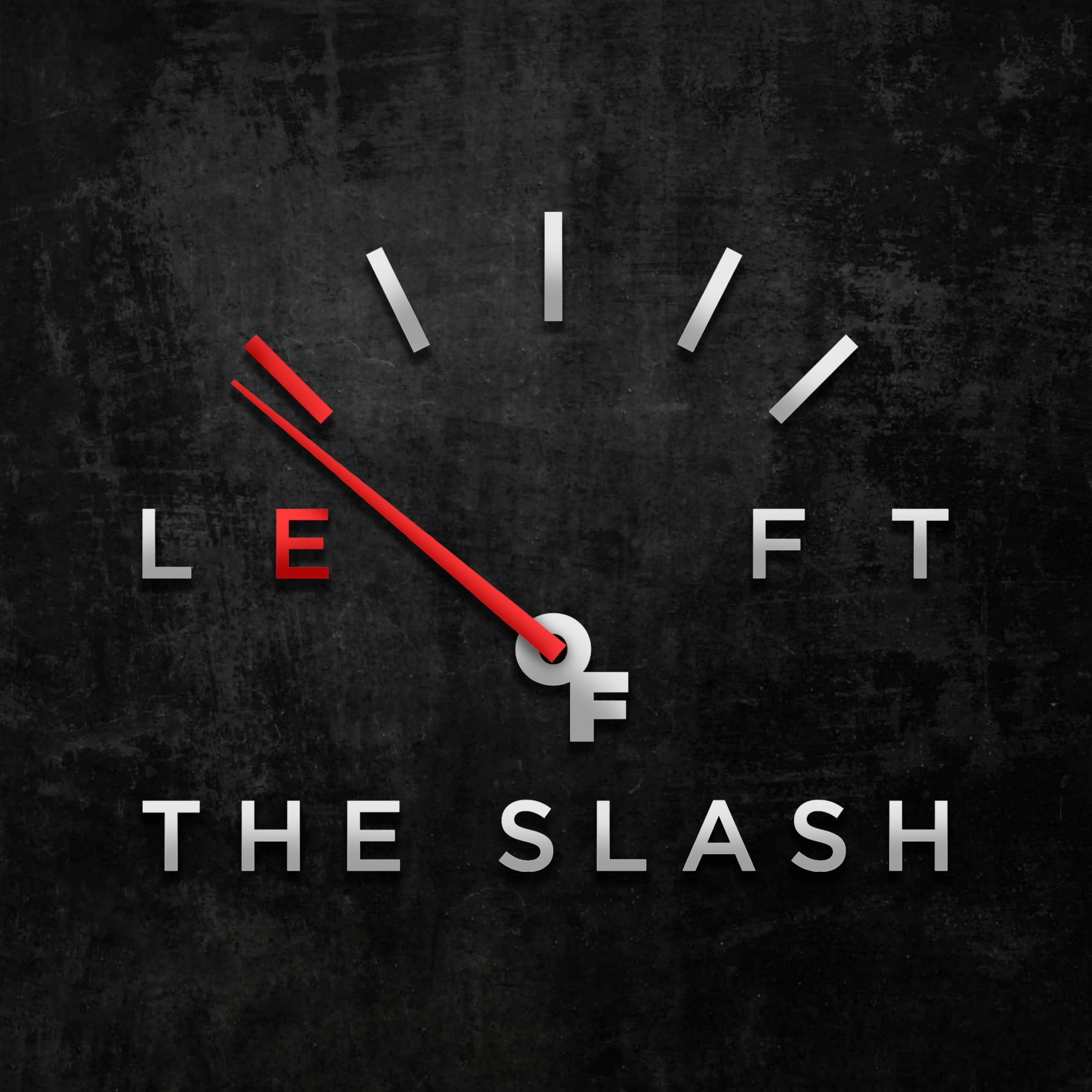 Left Of The Slash
